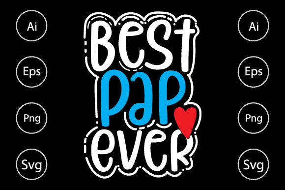 Best Pap Ever Graphics for Dad Lovers