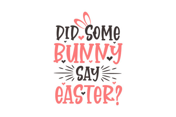 Did Some Bunny Say Easter Craft