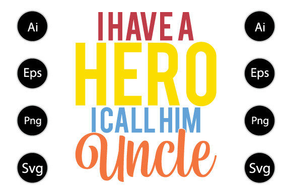 I Have a Hero Call Him Uncle