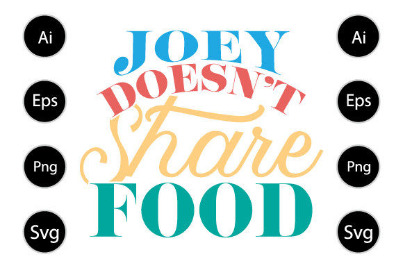 Joey Doesn’t Share Food Graphics for Crafts