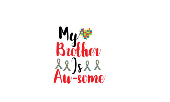 My Brother is Au-some Graphics for Creative Publishers