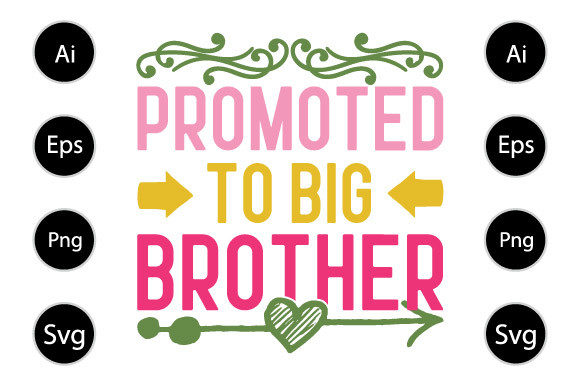 Promoted to Big Brother Graphics for Crafts