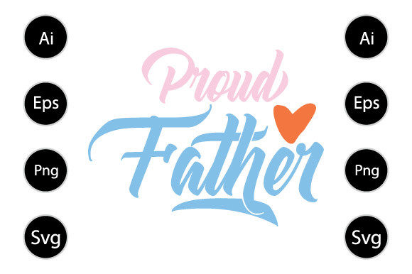 Proud Father Graphic for Local Branding