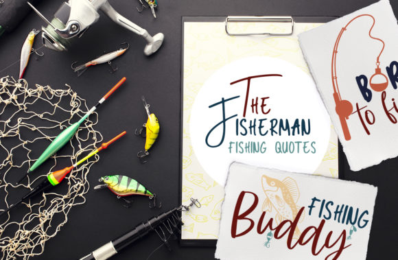 The Fisherman Quotes Graphics for Crafts
