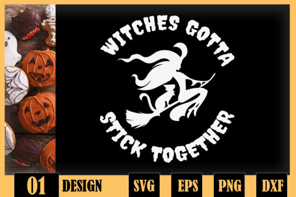 Witches Gotta Stick Together Halloween Graphics for Crafts